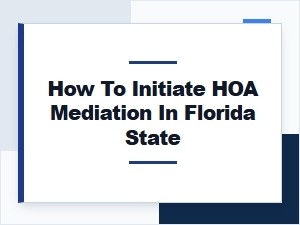Florida Hoa Mediation Initiation Process