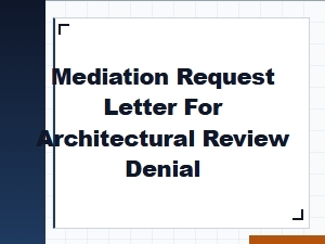 Requesting Mediation for Architectural Review Denial