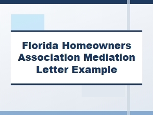 Sample Mediation Letter to Florida Homeowners Association